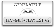 Generateur de lecteur flv, MP3 et playlist v2